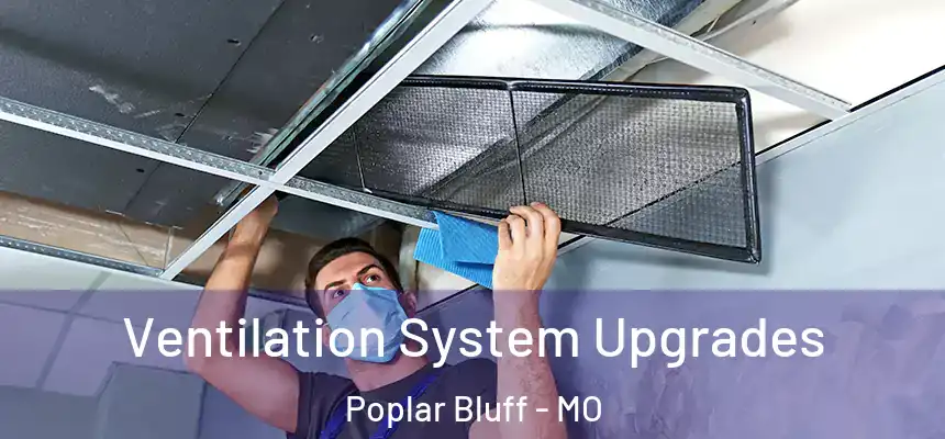  Ventilation System Upgrades Poplar Bluff - MO